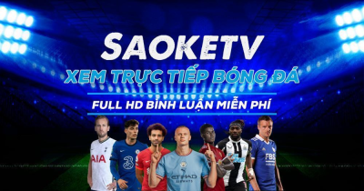 Nơi hội tụ đam mê bóng đá Saoke TV với chất lượng xuất sắc